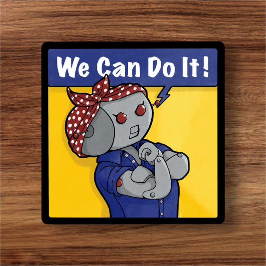 We Can Do It Sticker